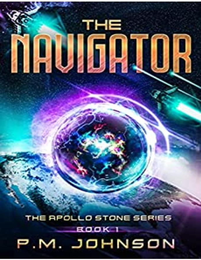 The Navigator Apollo Stone Series Book 1 by P.M. Johnson's 